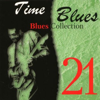 Time Blues - Blues Collection Vol.21 (2008)