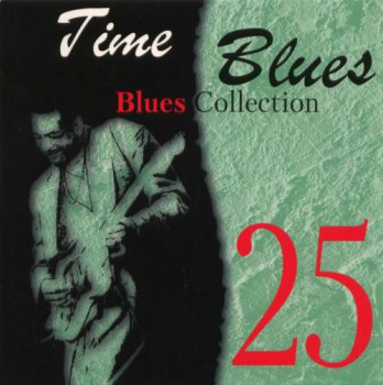 Time Blues - Blues Collection Vol.25 (2008)
