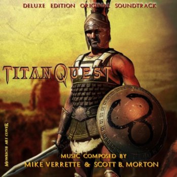 Michael Verrette & Scott B. Morton - Titan Quest OST (2007)