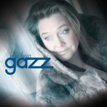 Gazz - Blue Hour (2012)