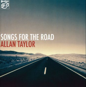 Allan Taylor - Songs for the Road  2010