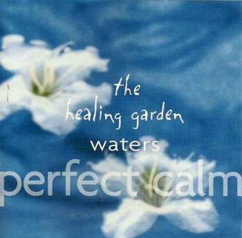 VA - The Healing Garden Waters Perfect Calm (2002)