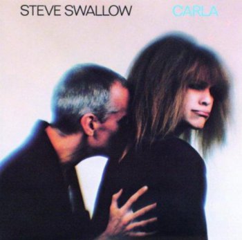Steve Swallow - Carla (1987)
