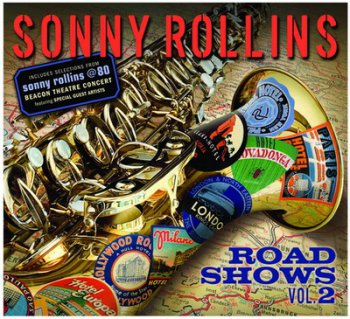 Sonny Rollins - Road Shows, Vol. 2 (2011)