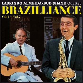Laurindo Almeida & Bud Shank - Brazilliance Vol. 1-2 (1958) [Remastered 1993]
