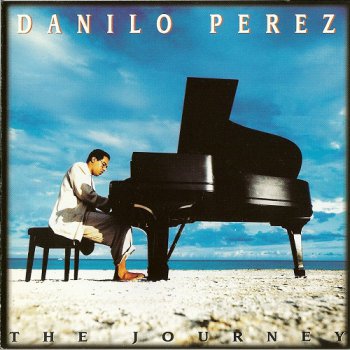 Danilo Perez - The Journey (1993)