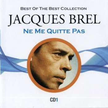 Jacques Brel - Best of the best collection (2010)