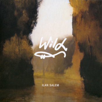 Ilan Salem - Wild (2011)