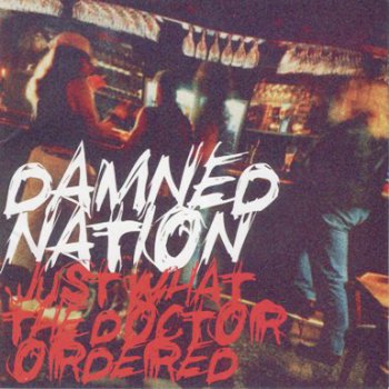 Damned Nation - Just What The Doctor Ordered (1995)