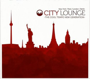 VA - City Lounge. The Cool Tempo New Generation (2011) 4CD
