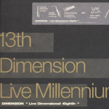 Dimension - 13th Dimension Live Millenium (2000)