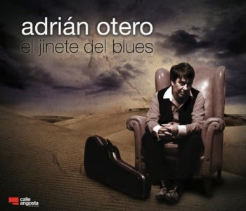Adrian Otero - El Jinete del Blues (2012)