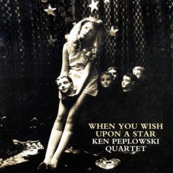 Ken Peplowski Quartet – When You Wish Upon A Star (2007)