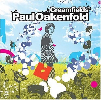 Paul Oakenfold - Creamfields (2004)