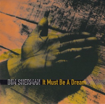 Bim Sherman - Its Must Be A Dream (1997)