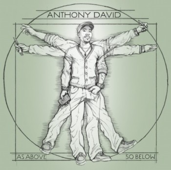 Anthony David - As Above So Below (2011)