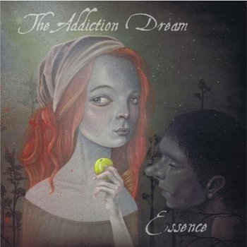 The Addiction Dream - Essence (2012)