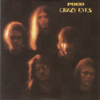 Poco - Crazy Eyes 1973 (Sony BMG Music 2008)