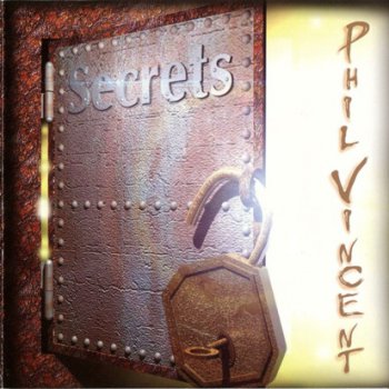 Phil Vincent - Secrets (2004)