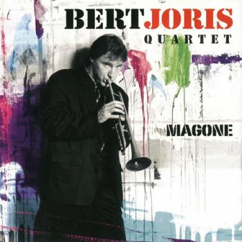 Bert Joris Quartet - Magone (2007)