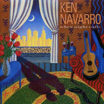 Ken Navarro - When Night Calls (1996)