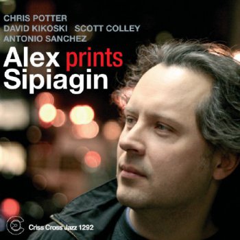 Alex Sipiagin - Prints (2007)