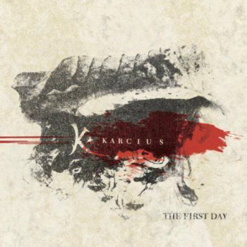 Karcius - The First Day (2012)
