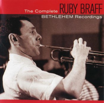 Ruby Braff - The Complete Bethlehem Recordings (2011)