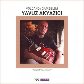 Yavuz Akyazici - Gamzelim (2005)