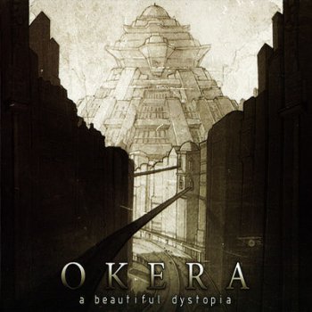 Okera - A Beautiful Dystopia (2012)