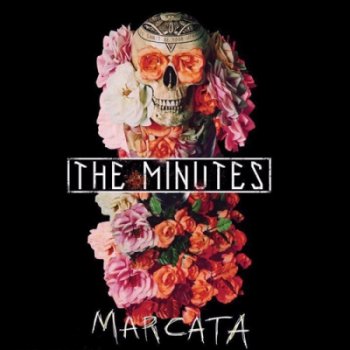 The Minutes - Marcata (2011)