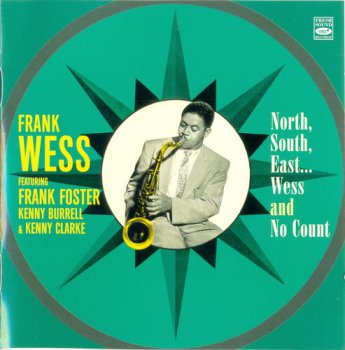 Frank Wess - North, South, East... Wess and No Count - 1956 (2012)