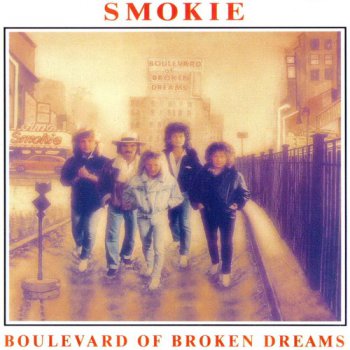 Smokie - Boulevard of Broken Dreams (1989)