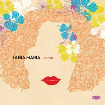Tania Maria - Canto (2012)