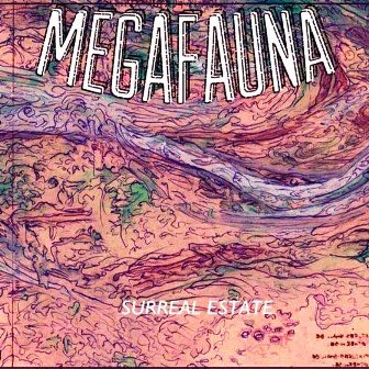 Megafauna - Surreal Estate (2012)