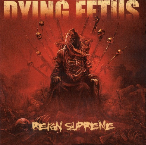Dying Fetus - Reign Supreme (2012)