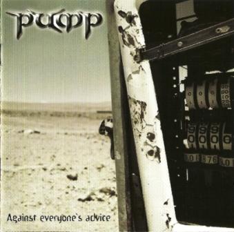 Pump - Against Everyone's Advice (2003)