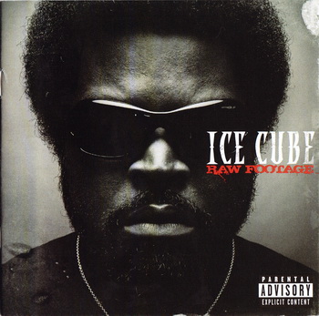 Ice Cube - Raw Footage (2008)