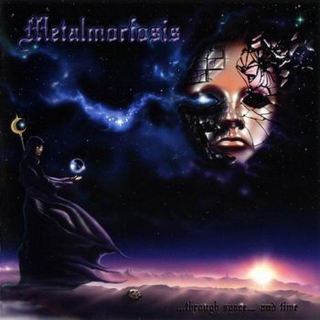 Metalmorfosis - Through Space And Time - 2012 (Lossless)