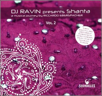 Riccardo Eberspacher - DJ Ravin Presents Shanta vol.2 (2010)