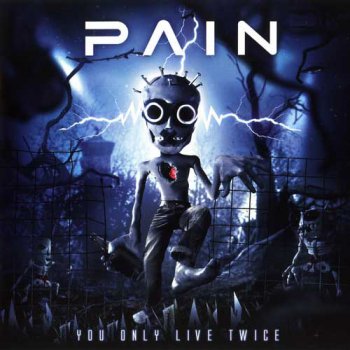 Pain - You Only Live Twice (Digipack) 2CD (2011)