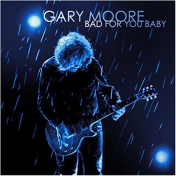Gary Moore - Bad for You Baby [Music On Vinyl – MOVLP003, Neth, 2 LP (VinylRip 24/192)] (2008)