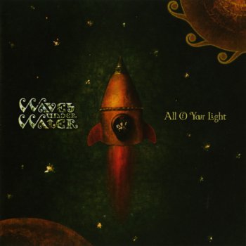 Waves Under Water - All Of Your Light (2011)