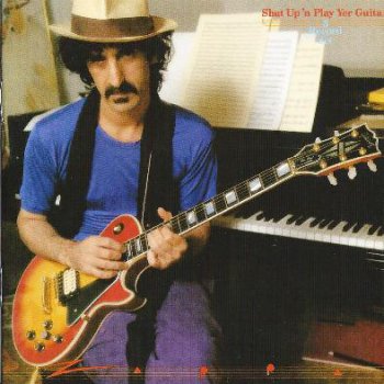 Frank Zappa - Shut Up 'N Play Yer Guitar 1981 (2CD Remaster / Gateway Mastering 2012)