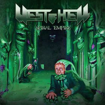 West Of Hell - Spiral Empire (2012)