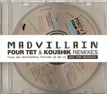 Madvillain-Four Tet-Koushik Remixes 2005