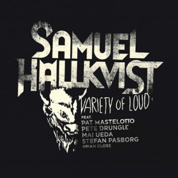 Samuel Hallkvist - Variety of Loud (2012)