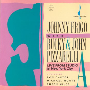 Johnny Frigo with Bucky and John Pizzarelli - Live From Studio A in New York City (1989)