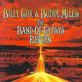 Billy Cox & Buddy Miles - The Band Of Gypsys Return 2006