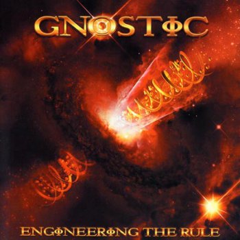 Gnostic - Engineering the Rule (2009)